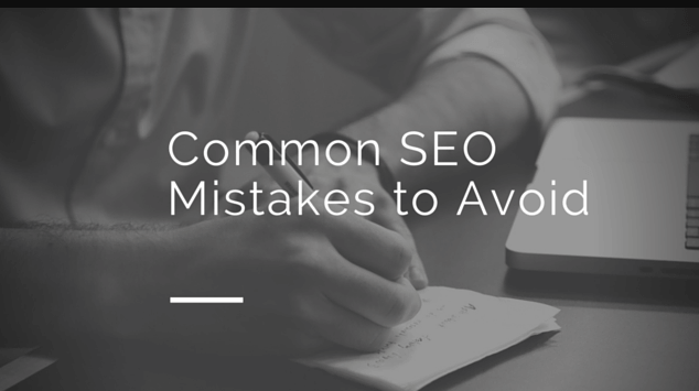 3 Common SEO Mistakes to Avoid in 2018
